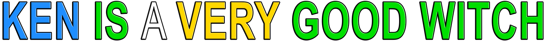 KEN IS A VERY GOOD WITCH